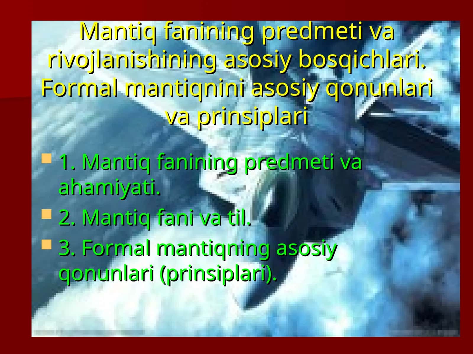 Formal mantiqnini asosiy qonunlari va prinsiplari 1