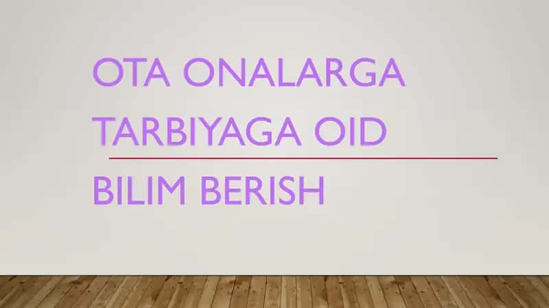 ota onalarga tarbiyaga oid bilim berish 1