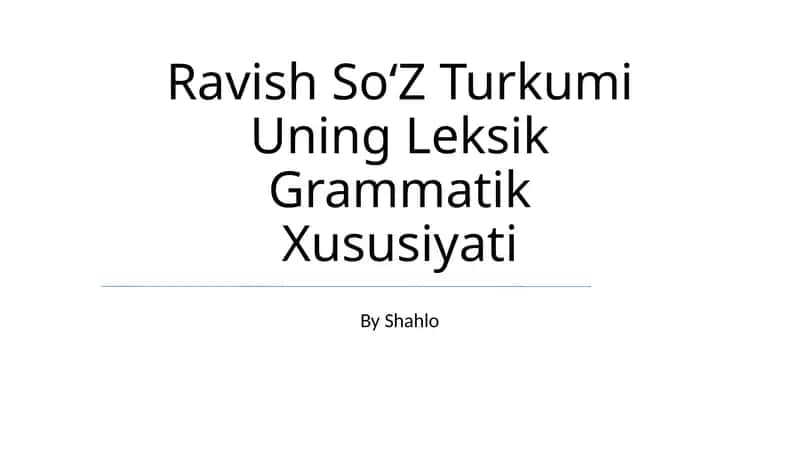 Ravish SoʻZ Turkumi Uning Leksik Grammatik Xususiyati 1