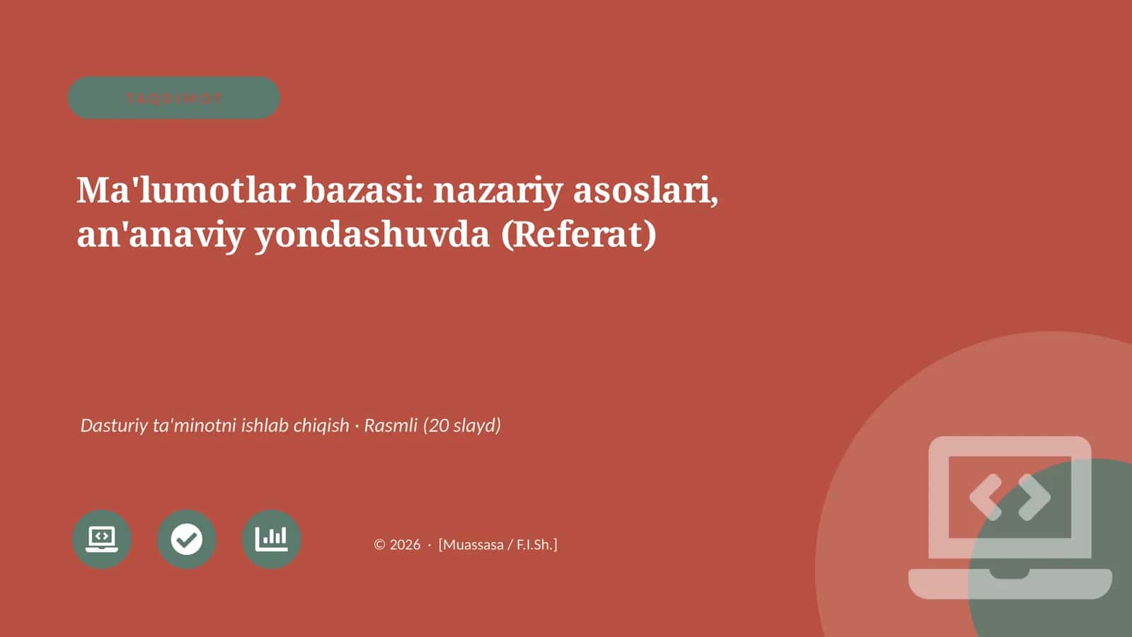 Ma'lumotlar bazasi: nazariy asoslari, an'anaviy yondashuvda (Referat) 1