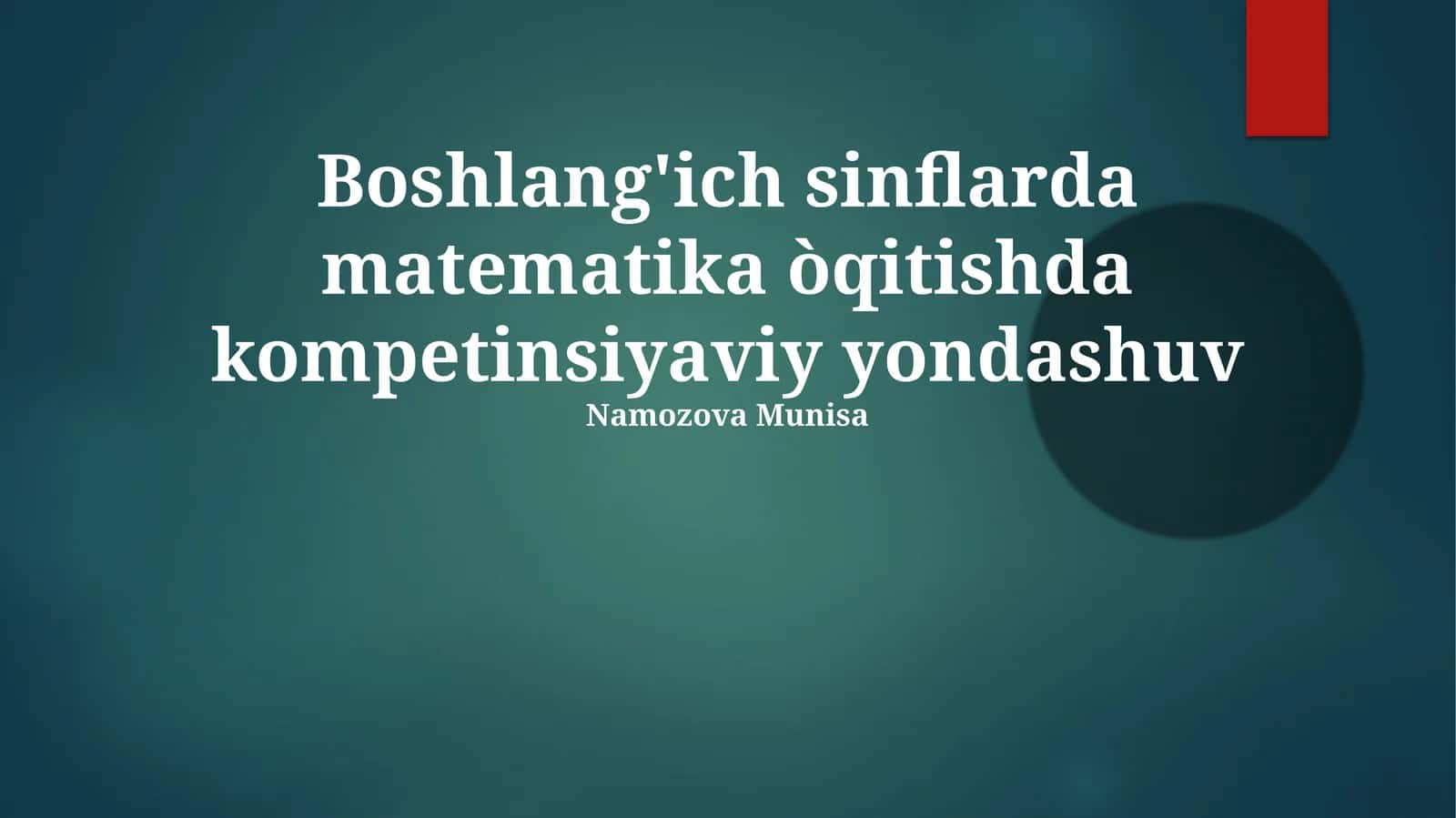 Boshlang'ich sinflarda matematika òqitishda kompetinsiyaviy yondashuv 1