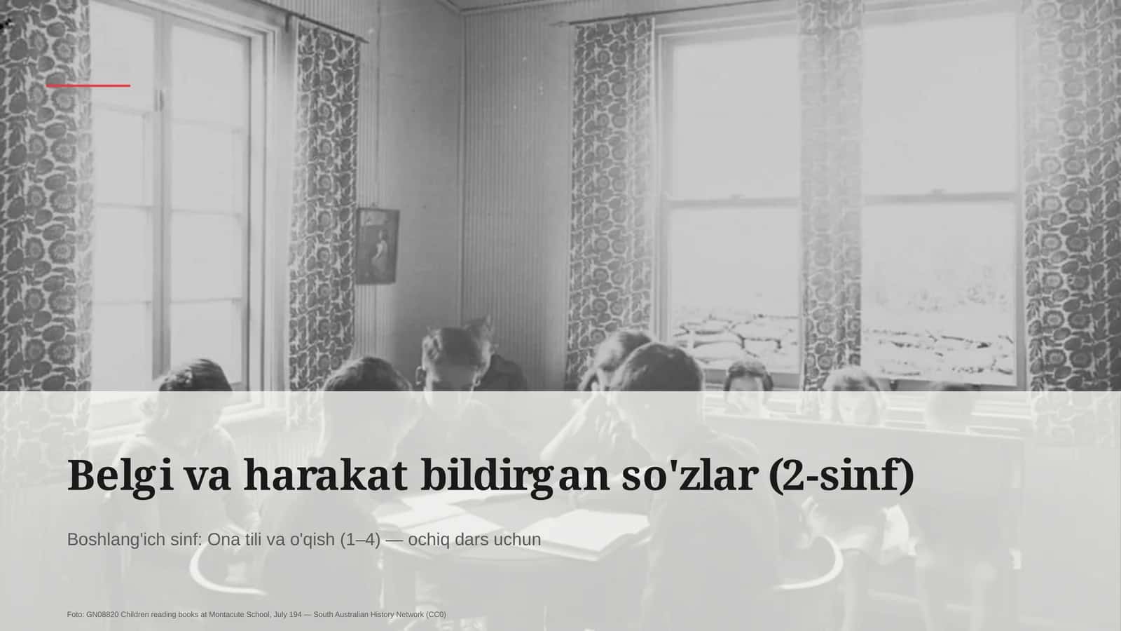 Belgi va harakat bildirgan so'zlar (2-sinf) 1