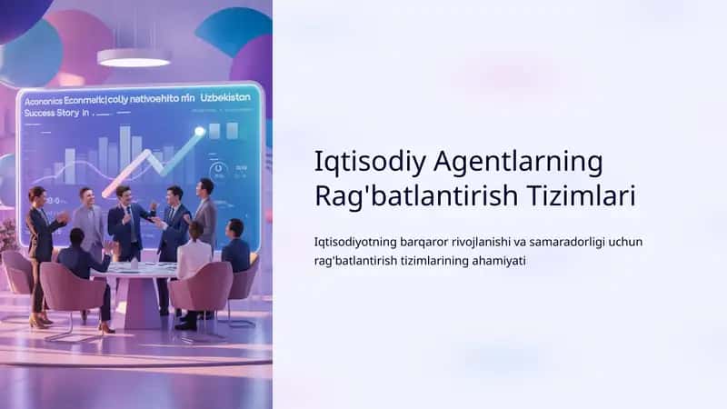 Iqtisodiy Agentlarning Rag'batlantirish Tizimlari 1