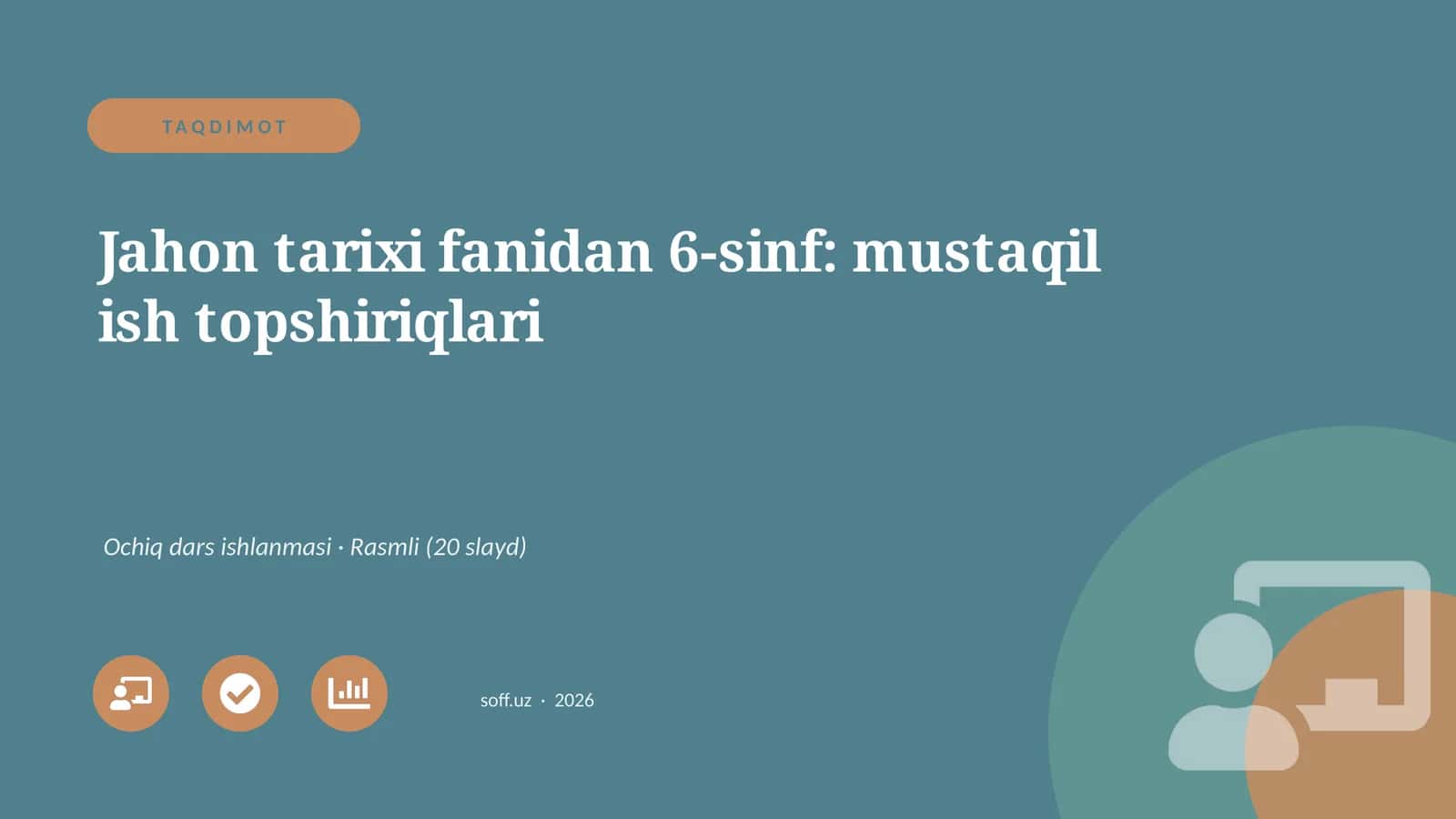 Jahon tarixi fanidan 6-sinf: mustaqil ish topshiriqlari 1