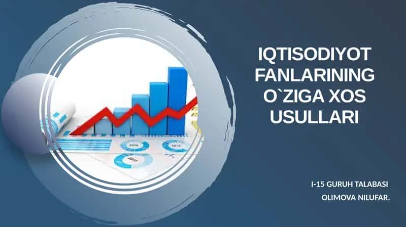 Iqtisodiyot fanlarining o‘zigaxosusullari 1