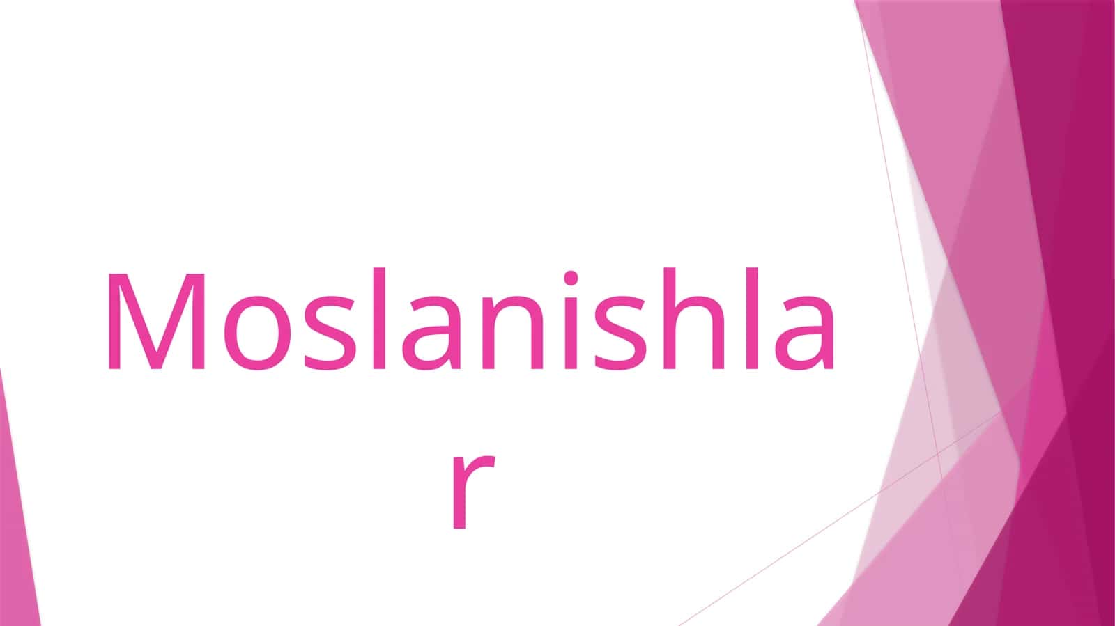 Moslanishlar 1