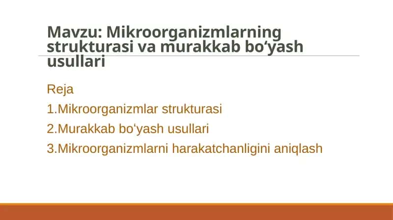 Mikroorganizmlar sturkturasi va murakkab boʻyash usullari 1