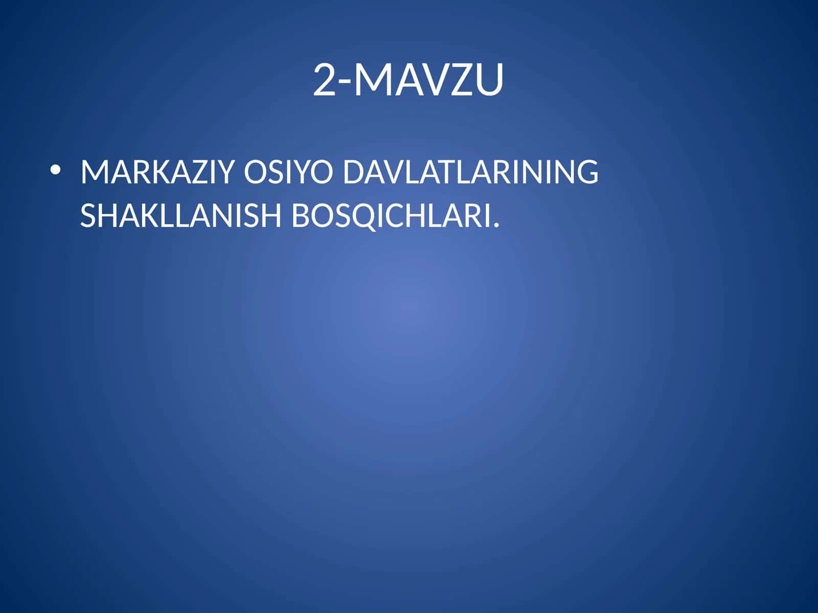 MARKAZIY OSIYO DAVLATLARINING SHAKLLANISH BOSQICHLARI 1