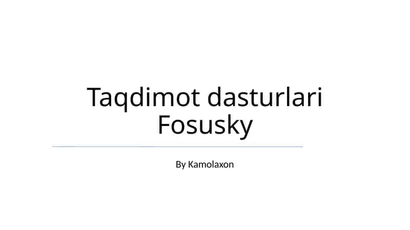 Fosusky Taqdimot dasturlari 1