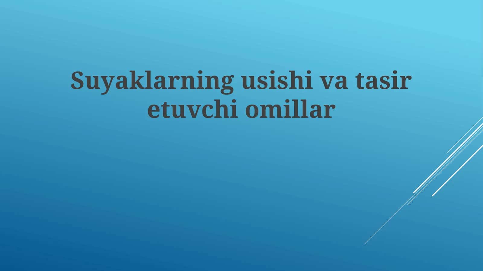 Suyaklarning usishi va ta'sir etuvchi omillar 1