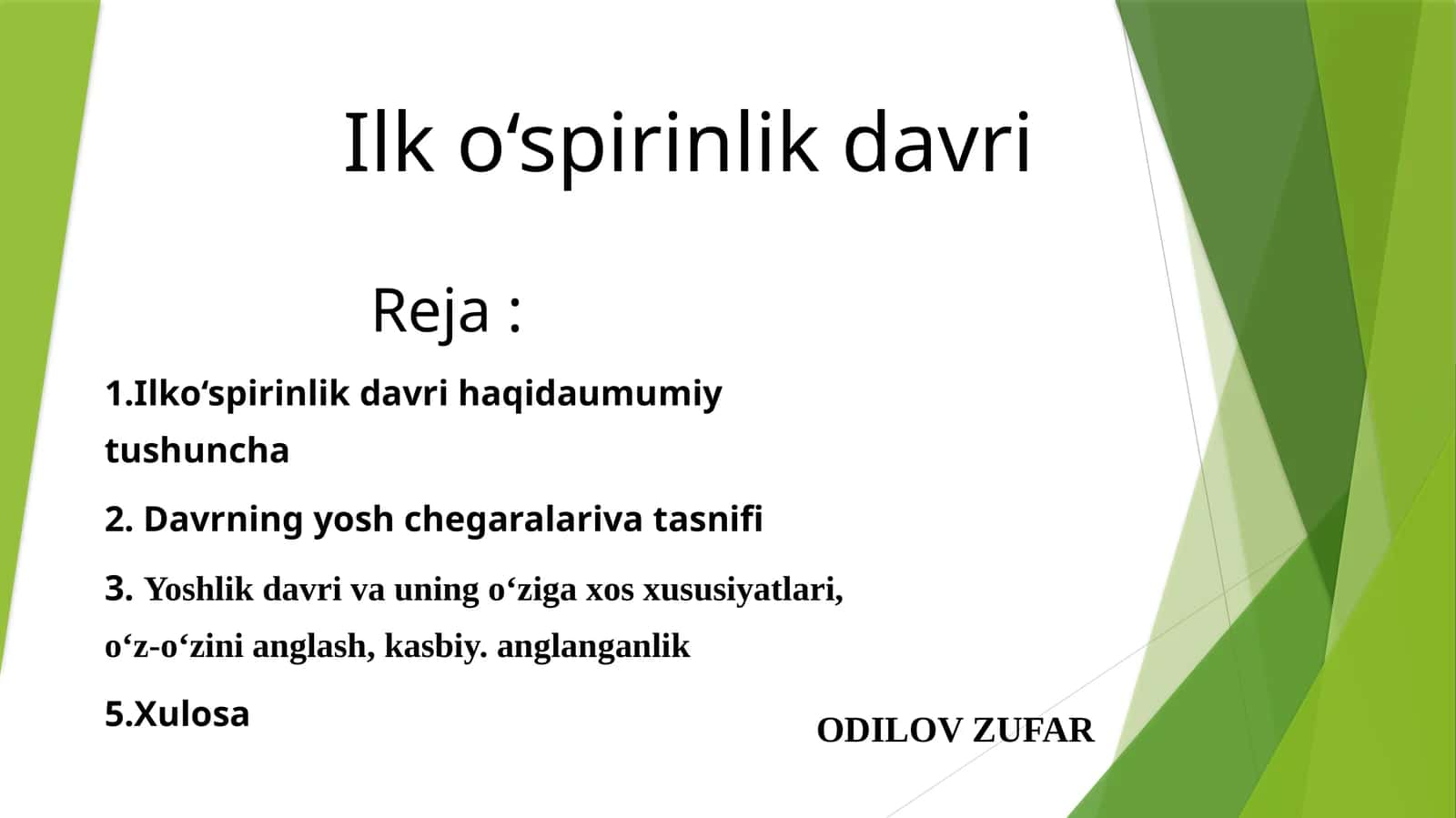 Ilk o'spirinlik davri 1