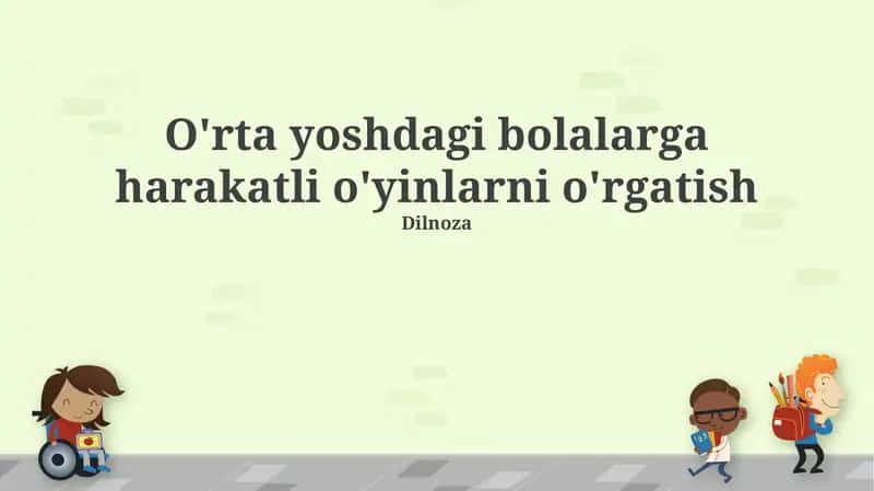O'rta yoshdagi bolalarga harakatli o'yinlarni o'rgatish 1