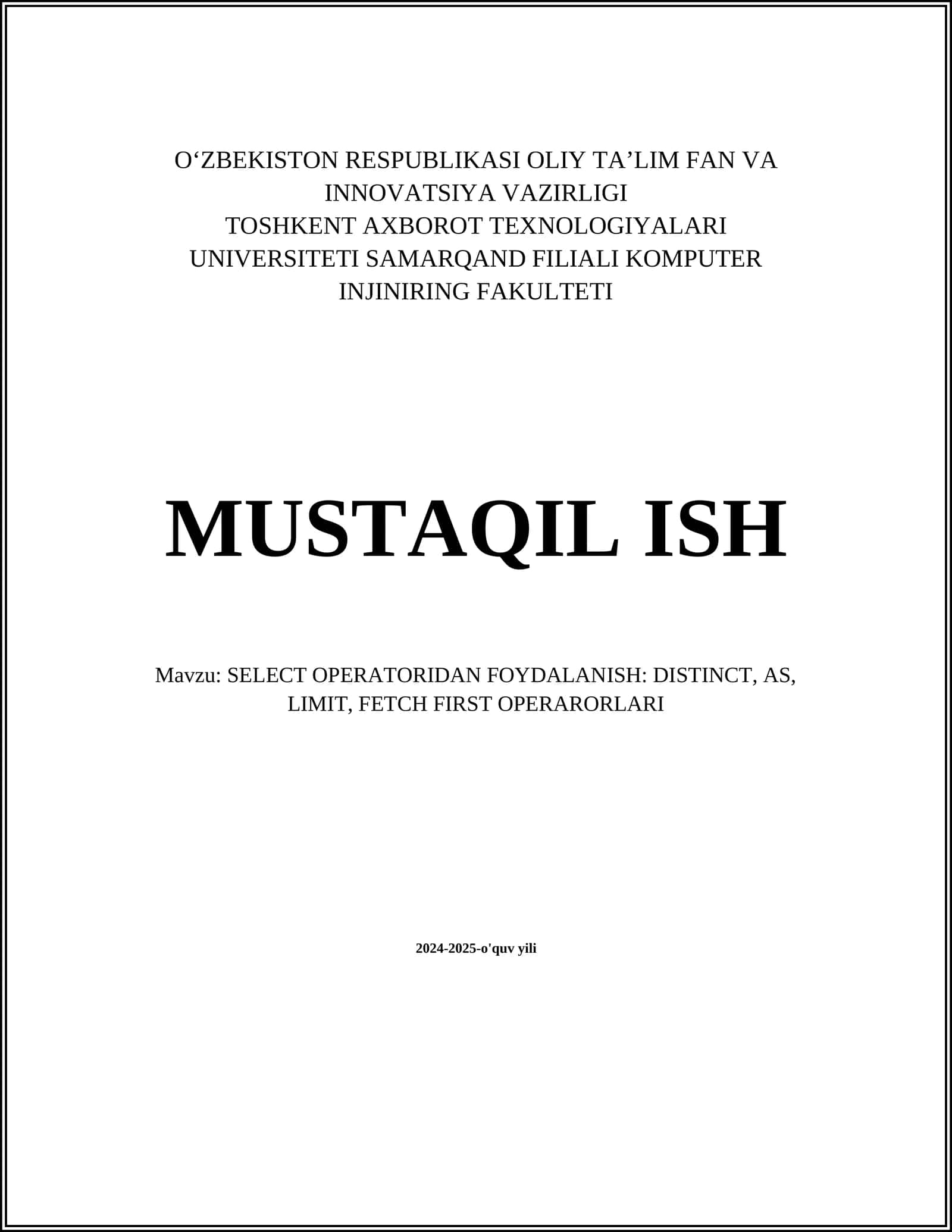 SELECT OPERATORIDAN FOYDALANISH: DISTINCT, AS, LIMIT, FETCH FIRST OPERARORLARI 1