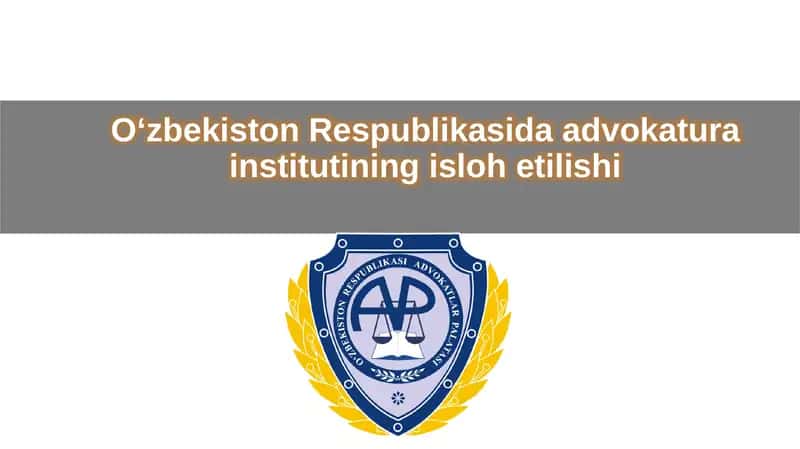Advokatura institutining islohetilishi 1