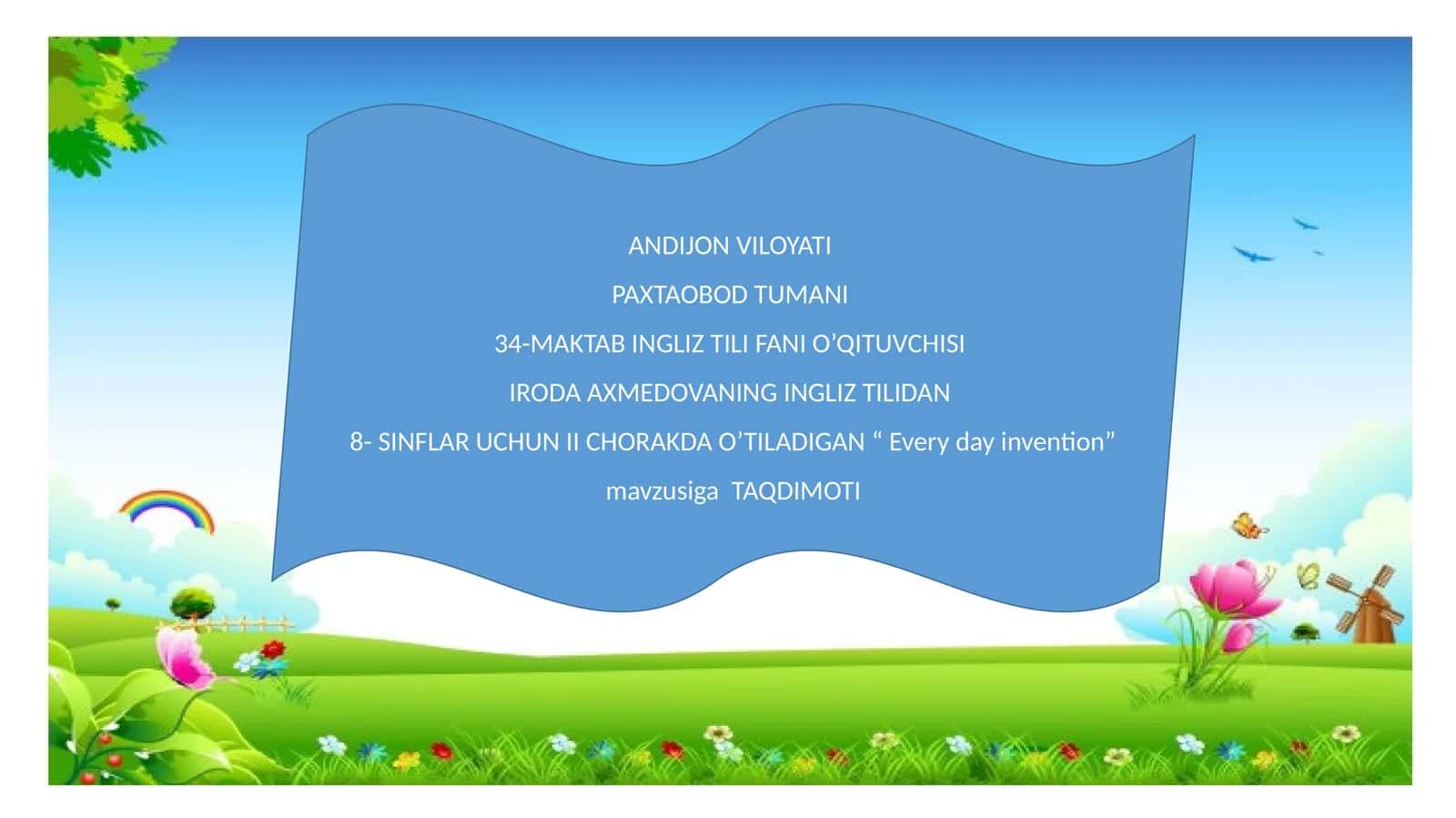 "Every day invention" mavzusiga TAQDIMOTI 1