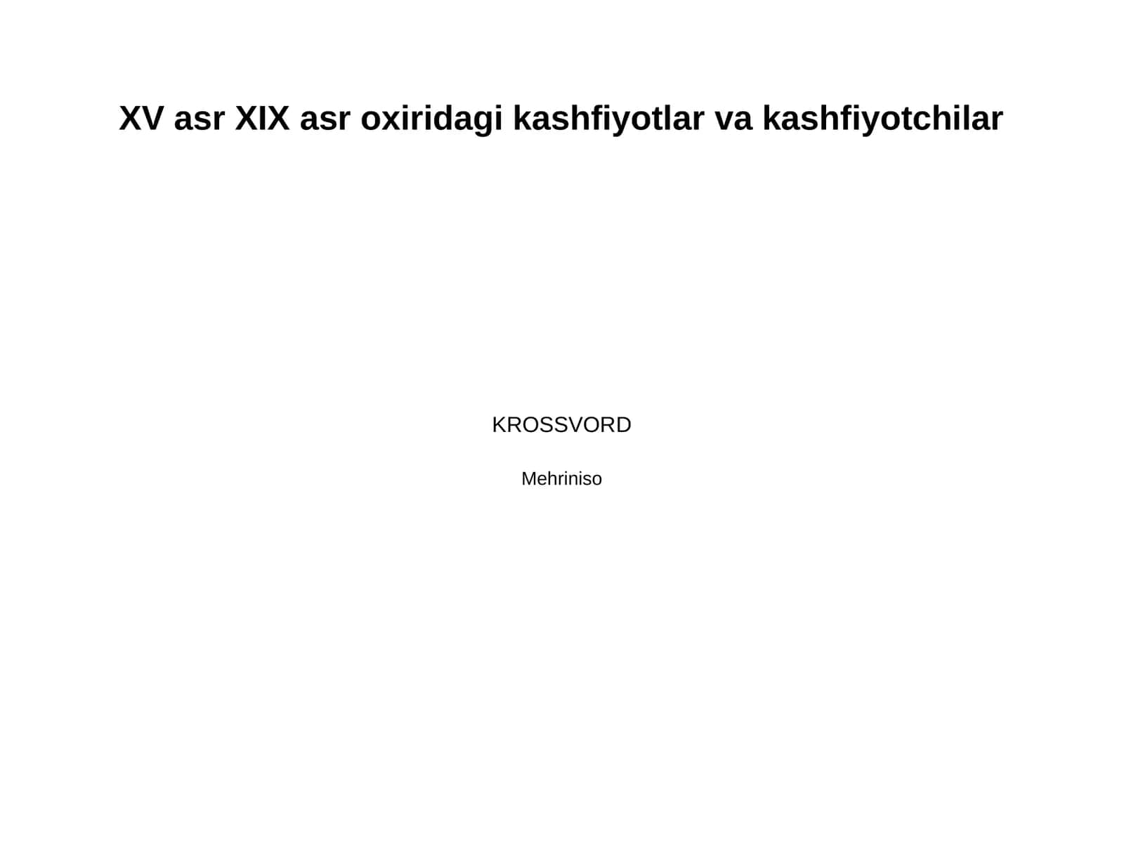 XV asr XIX asr oxiridagi kashfiyotlar va kashfiyotchilar 1