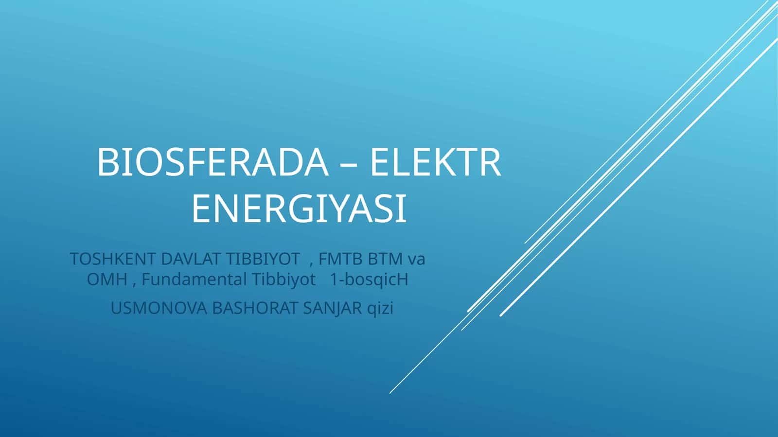 BIOSFERADA – ELEKTR ENERGIYASI 1