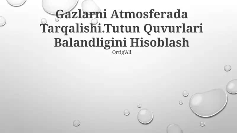 Gazlarni Atmosferada Tarqalishi.Tutun Quvurlari Balandligini Hisoblash 1