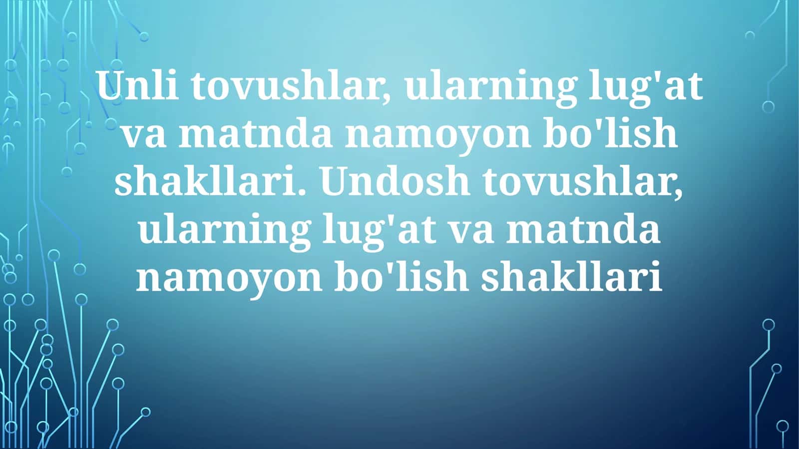 Unli va Undosh Tovushlar 1