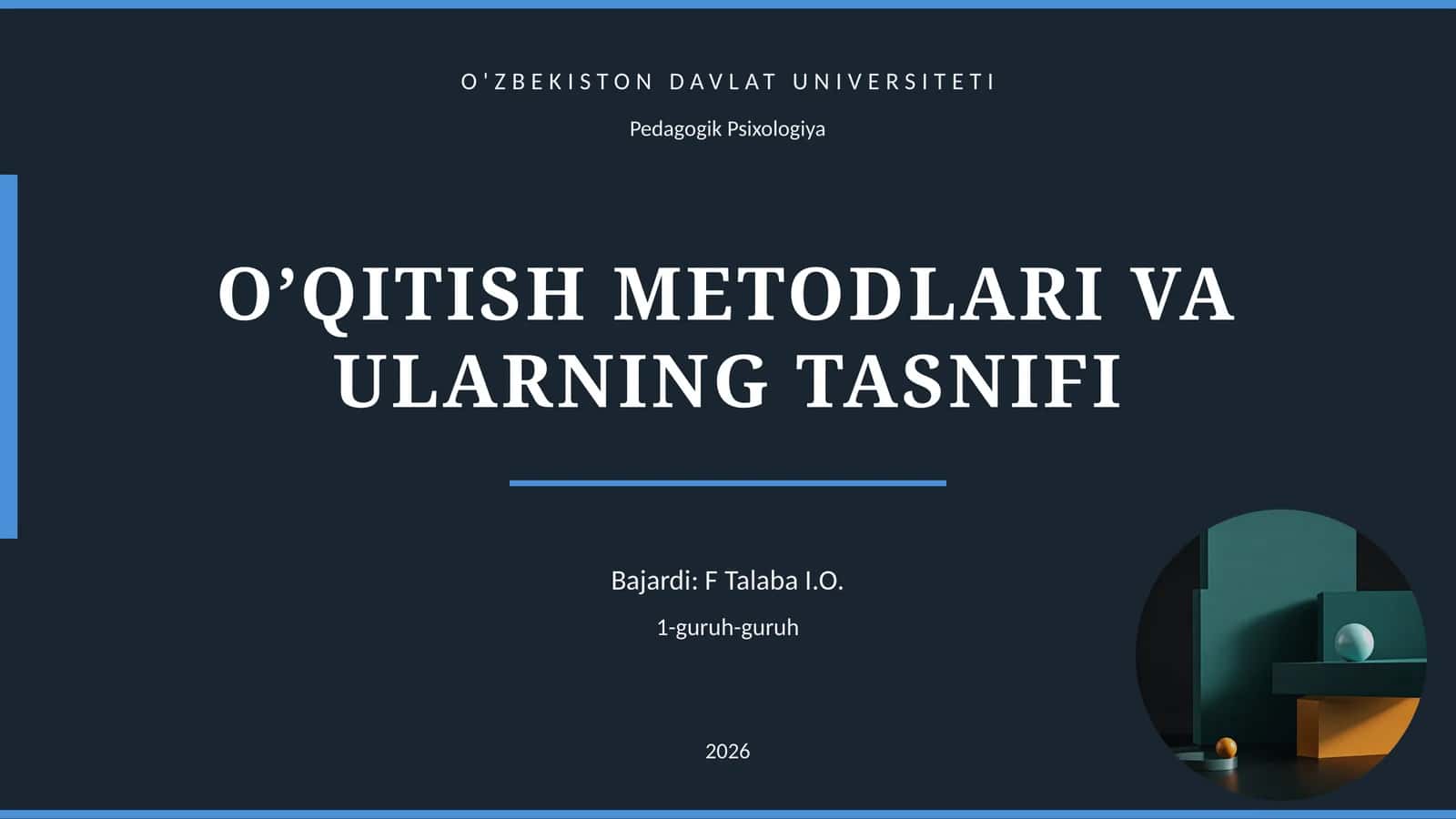 O’QITISH METODLARI VA ULARNING TASNIFI 1