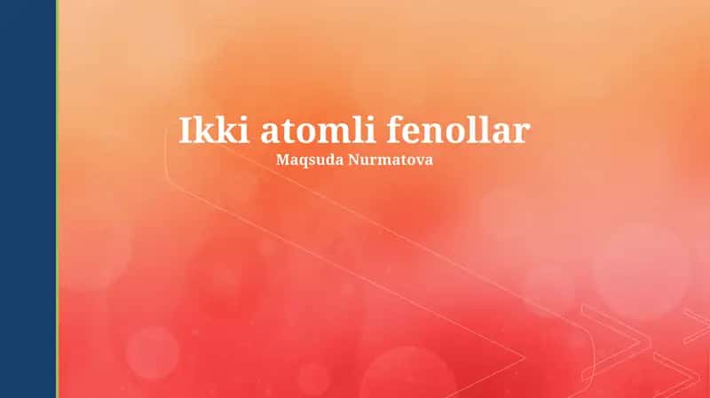 Dihidrik Fenollar: Ta'rif va Xossalari 1