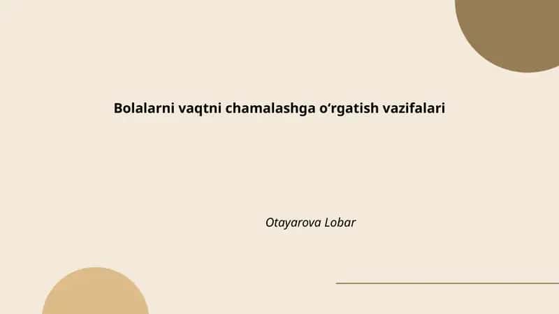 Bolalarni vaqtni chamalashga oʻrgatish vazifalari 1