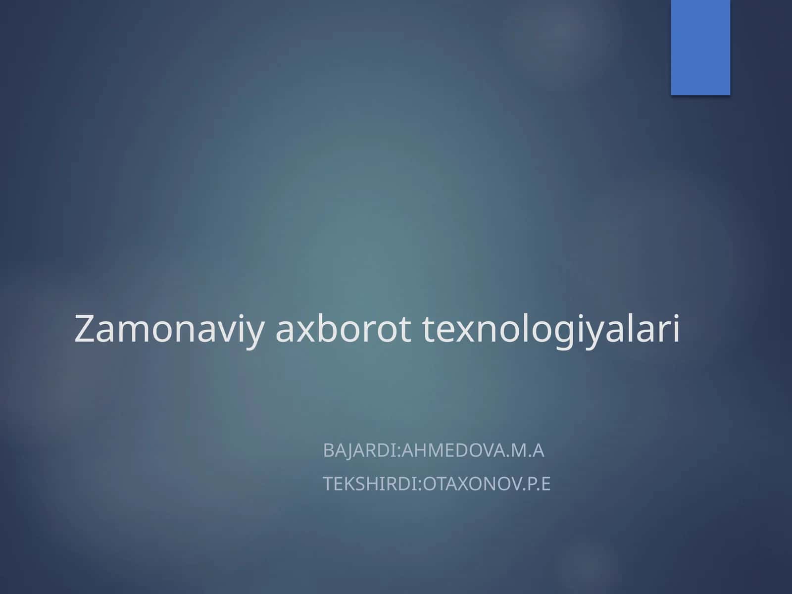 Zamonaviy axborot texnologiyalari 1