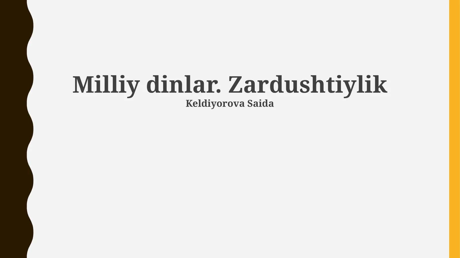 Milliy dinlar. Zardushtiylik 1