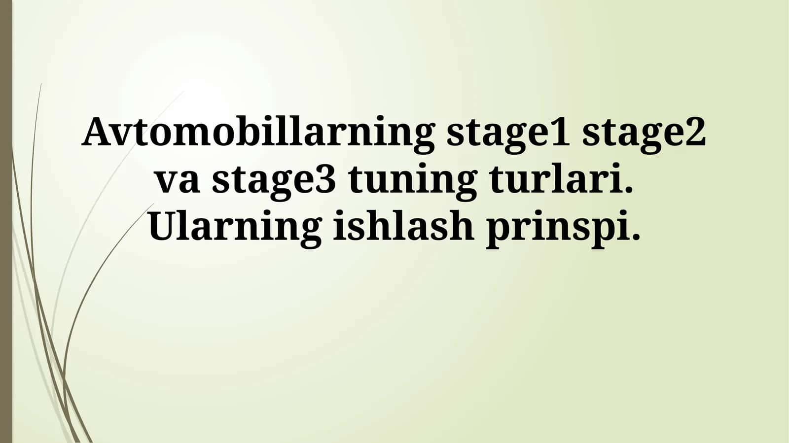 Avtomobillarning stage1 stage2 va stage3 tuning turlari 1