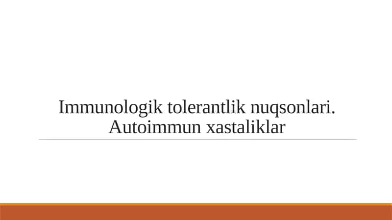 Immunologik tolerantlik nuqsonlari. Autoimmun xastaliklar 1
