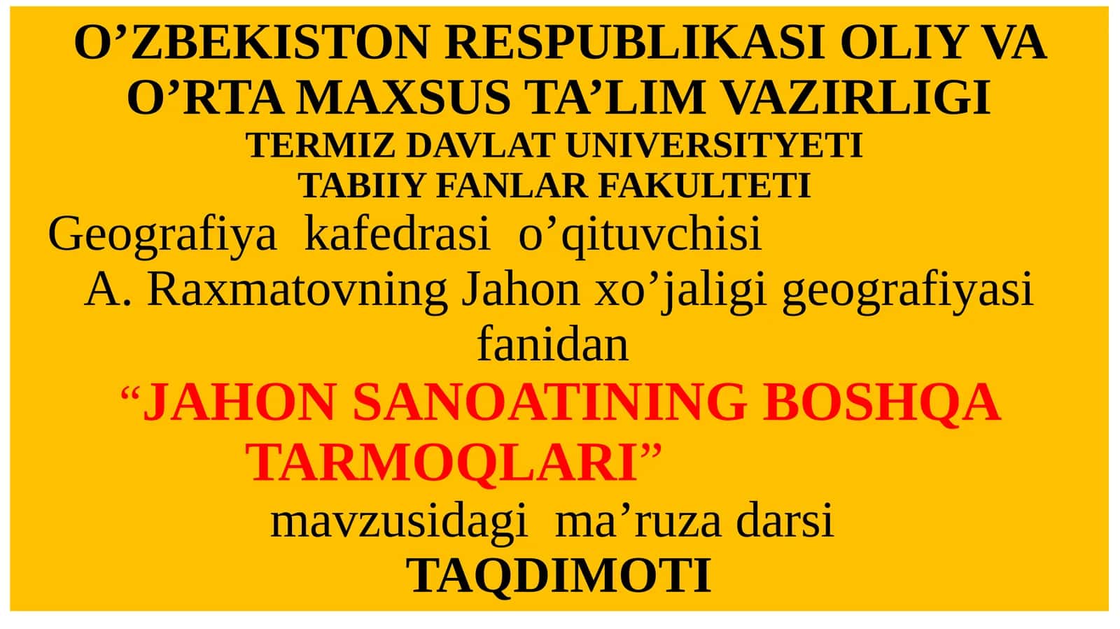 JAHON SANOATINING BOSHQA TARMOQLARI 1