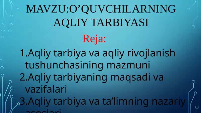 O'quvchilarning aqliy tarbiyasi 1