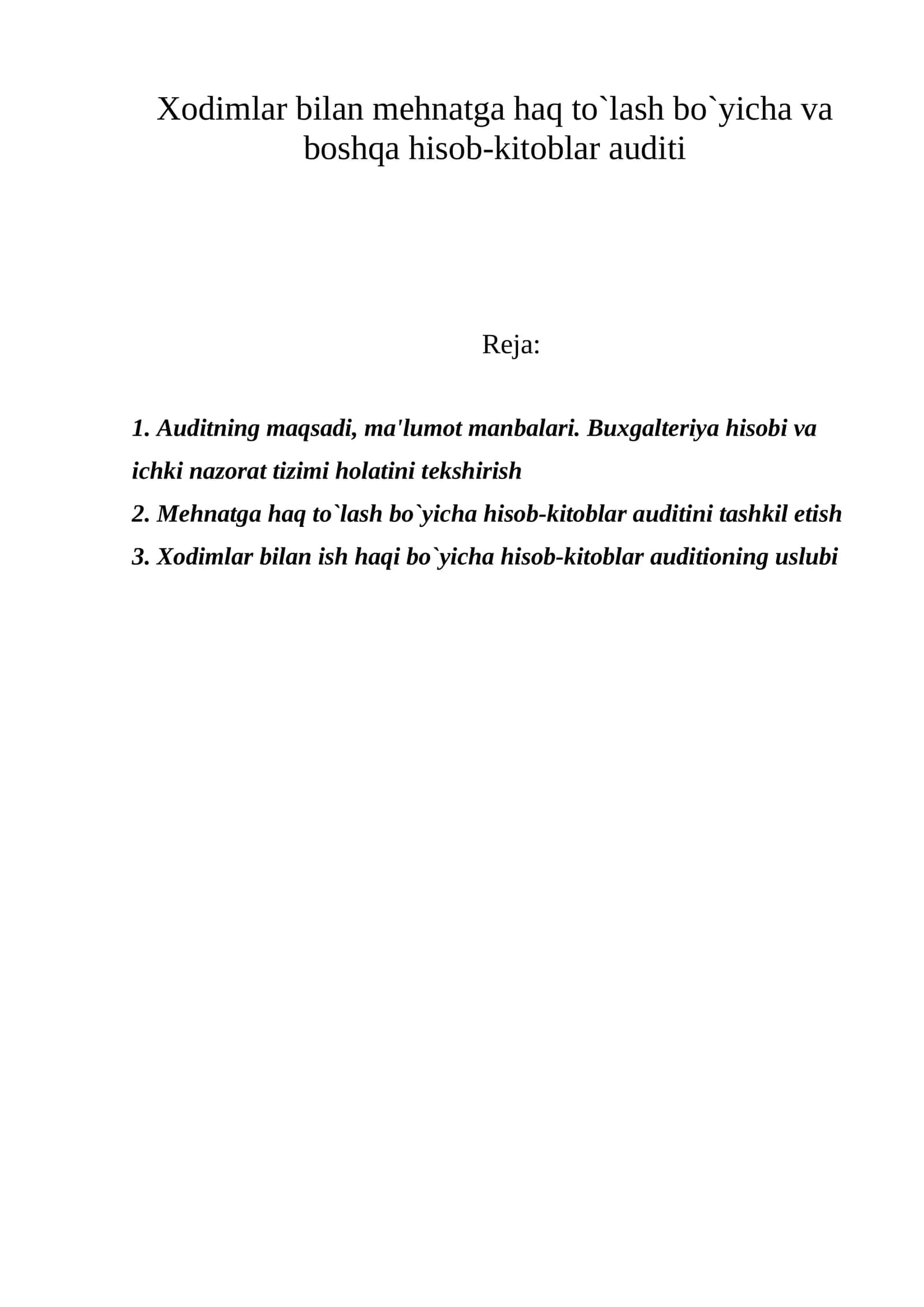 Xodimlar bilan mеhnatga haq to`lash bo`yicha va boshqa hisob-kitoblar auditi 1