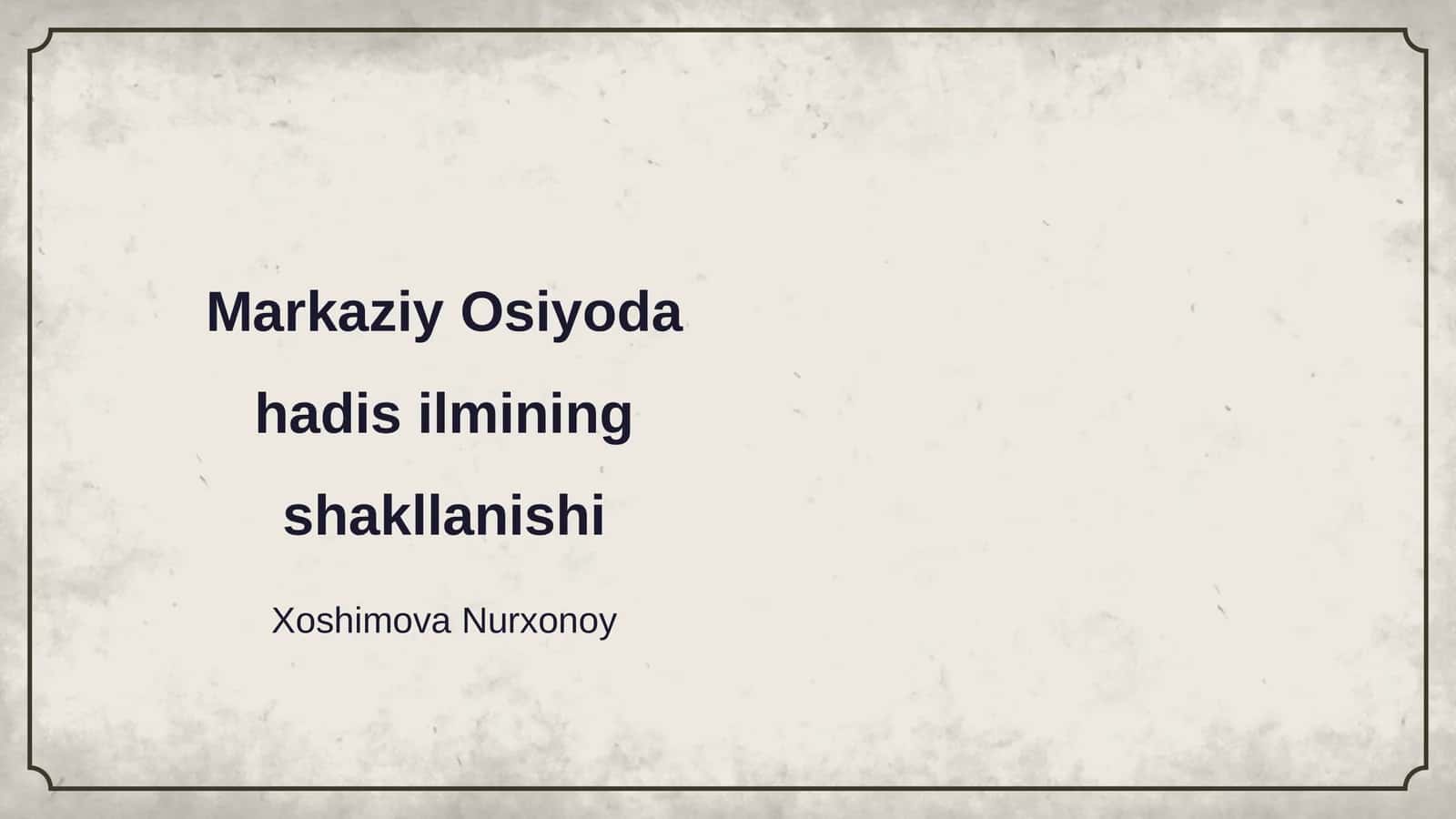Markaziy Osiyoda hadis ilmining shakllanishi 1