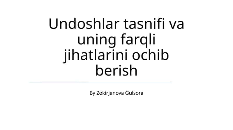 Undoshlar tasnifi va uning farqli jihatlarini ochib berish 1