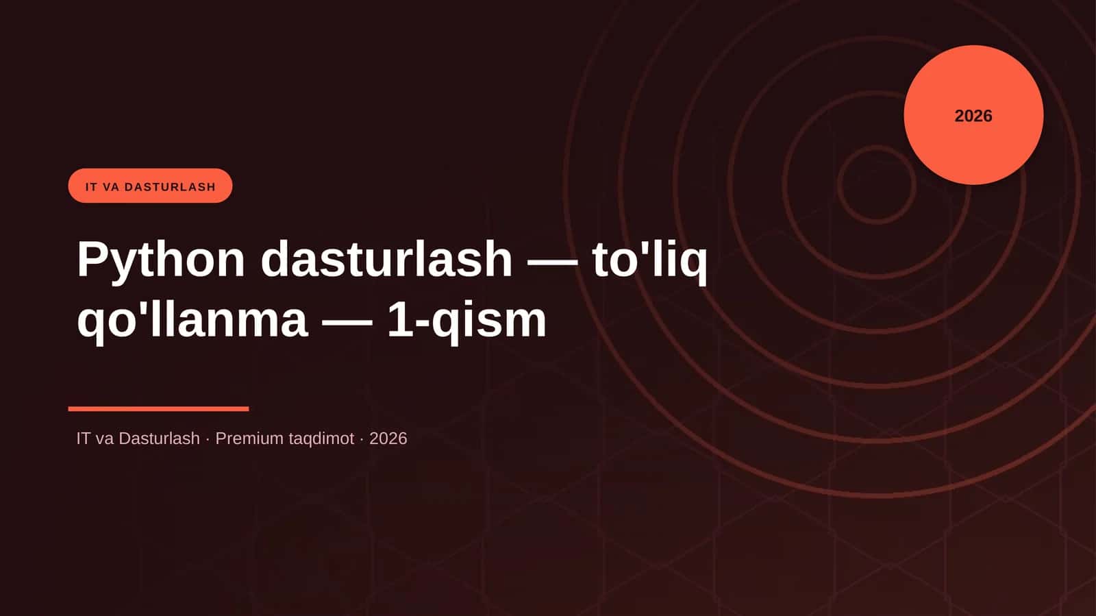 Python dasturlash — to'liq qo'llanma — 1-qism 1