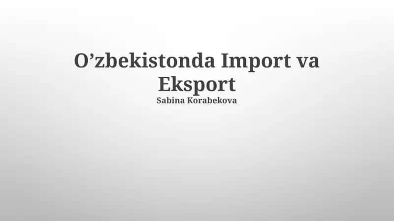 Oʻzbekistonda Import va Eksport 1