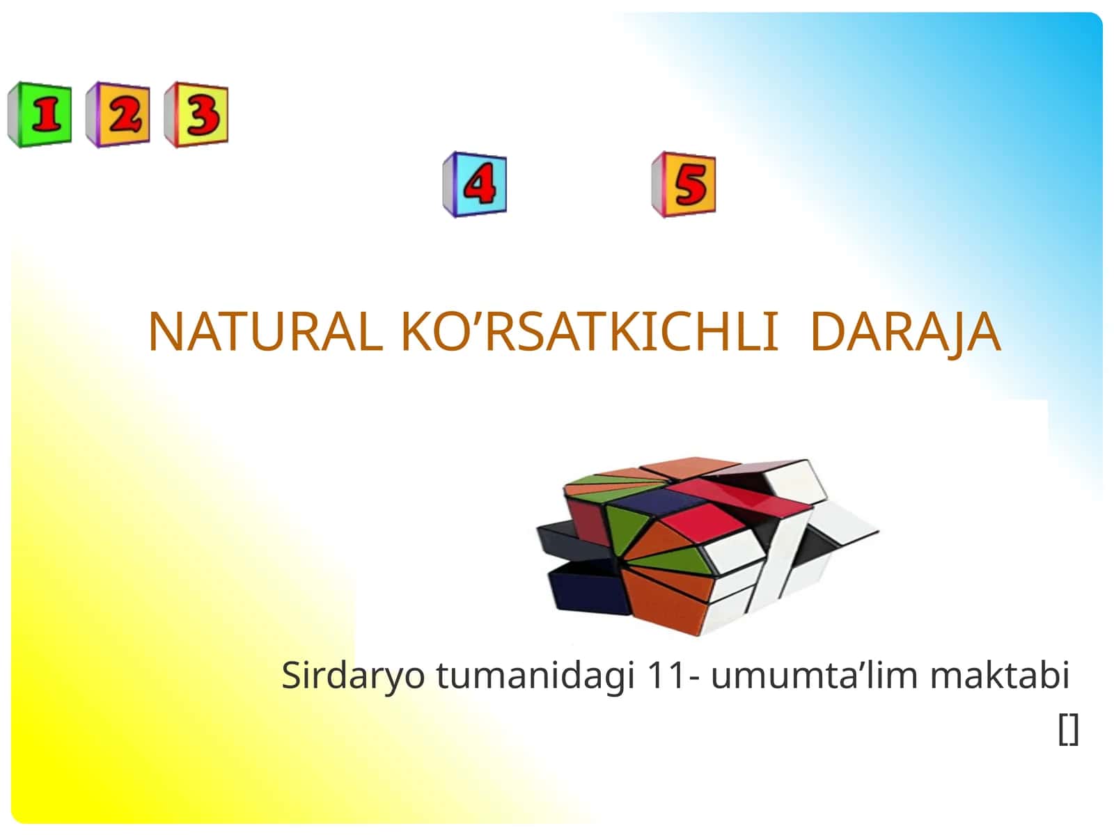 Natural ko’rsatkichli daraja 1