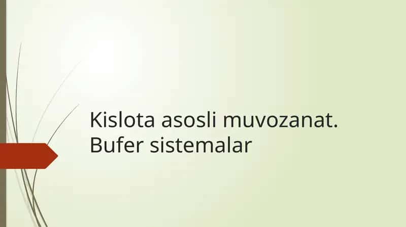 Kislota asosli muvozanat. Bufer sistemalar 1