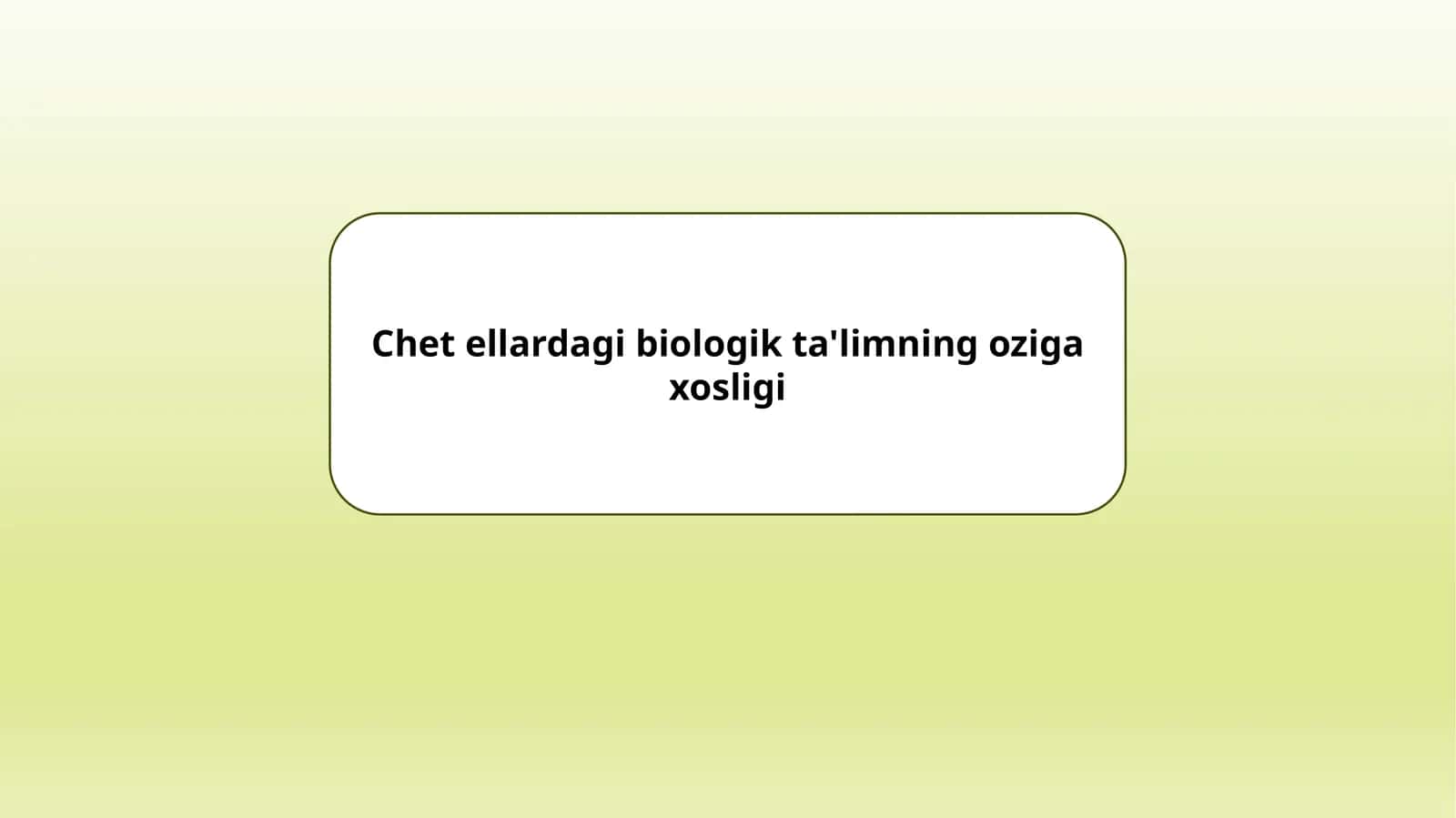 Chet ellarda biologiya ta'limi 1