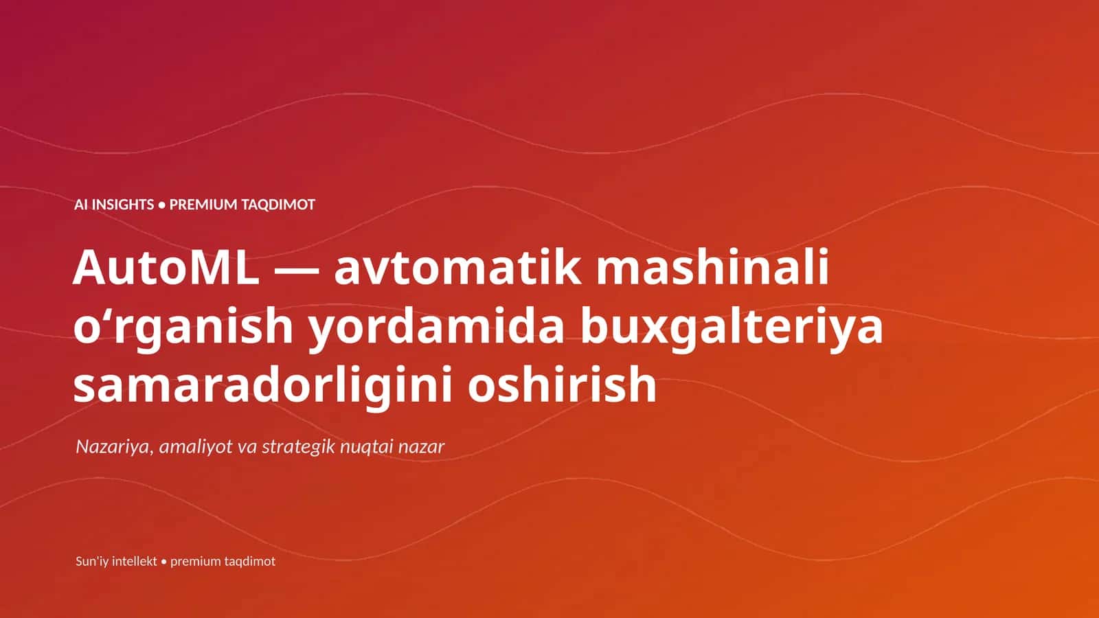 AI INSIGHTS • PREMIUM TAQDIMOT 1