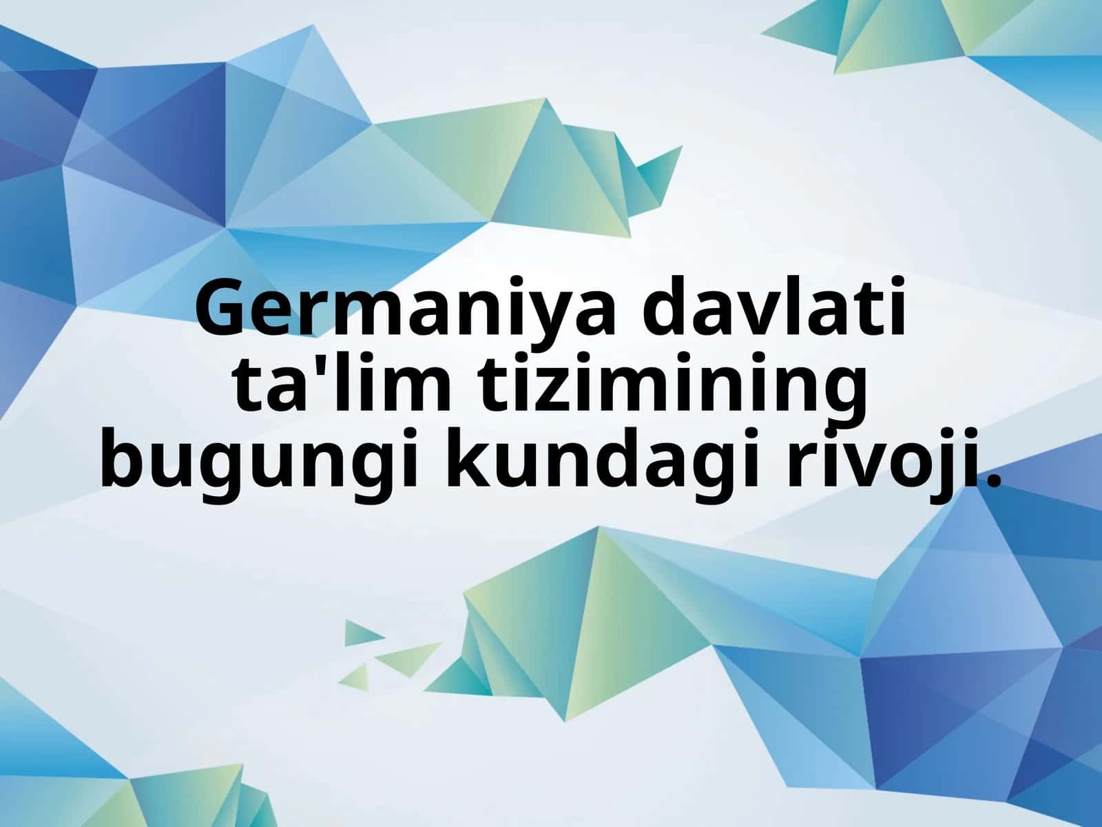 Germaniya davlati ta'lim tizimining bugungi kundagi rivoji. 1