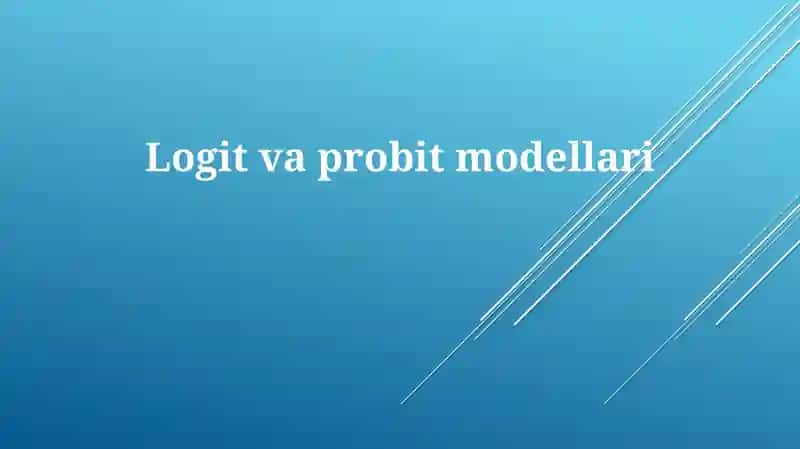 Logit va Probit Modellar