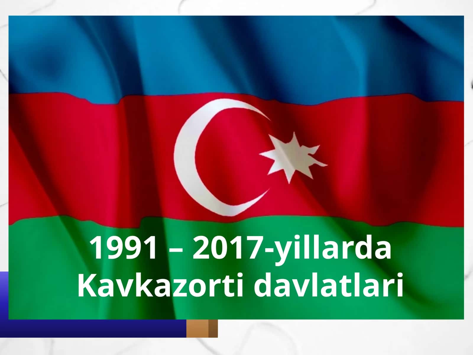 1991 – 2017-yillarda Kavkazorti davlatlari 1
