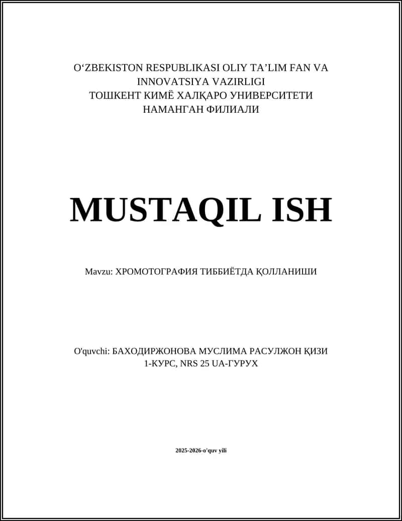 ХРОМОТОГРАФИЯ ТИББИЁТДА ҚОЛЛАНИШИ 1
