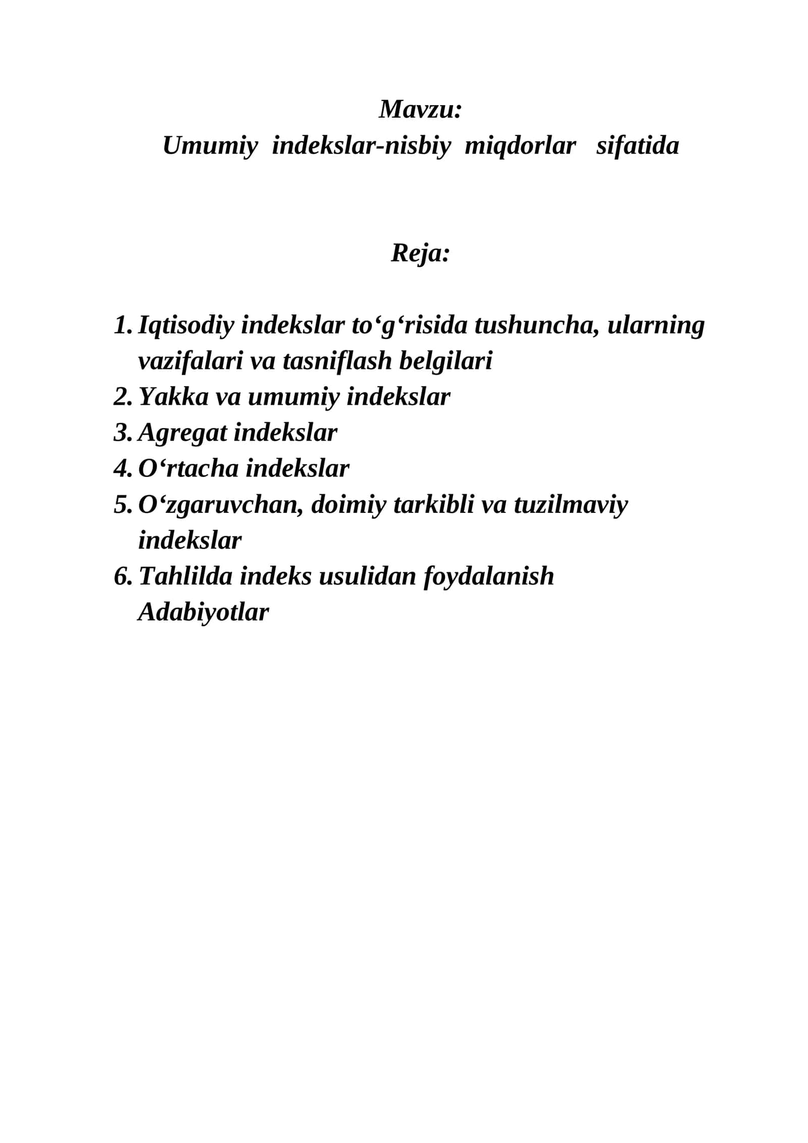 Umumiy indekslar-nisbiy miqdorlar sifatida 1