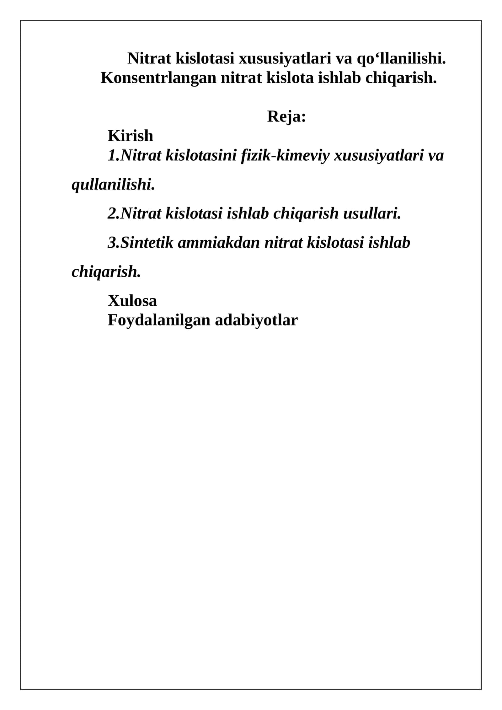 Nitrat kislotasi xususiyatlari va qo‘llanilishi. Konsentrlangan nitrat kislota ishlab chiqarish 1