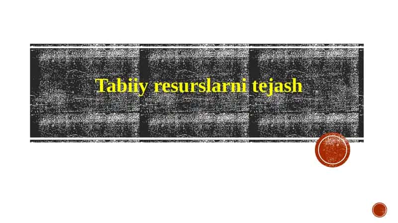 Tabiiy resurslarni saqlash 1