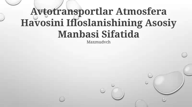 Avtotransportlar Atmosfera Havosini Ifloslanishining Asosiy Manbasi Sifatida 1