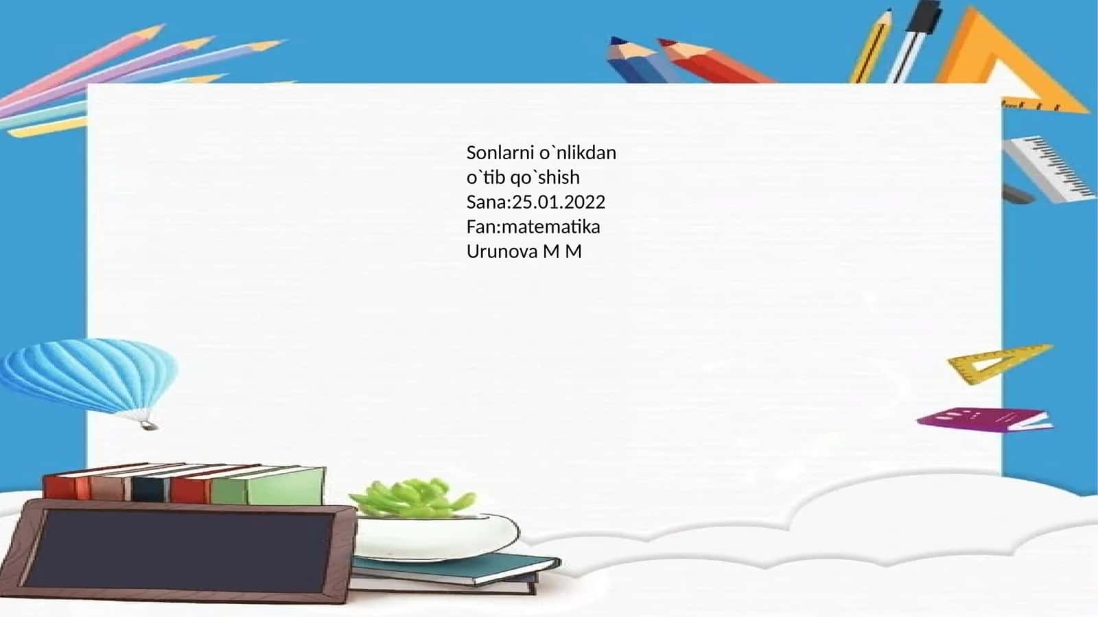 Sonlarni o`nlikdan o`tib qo`shish 1